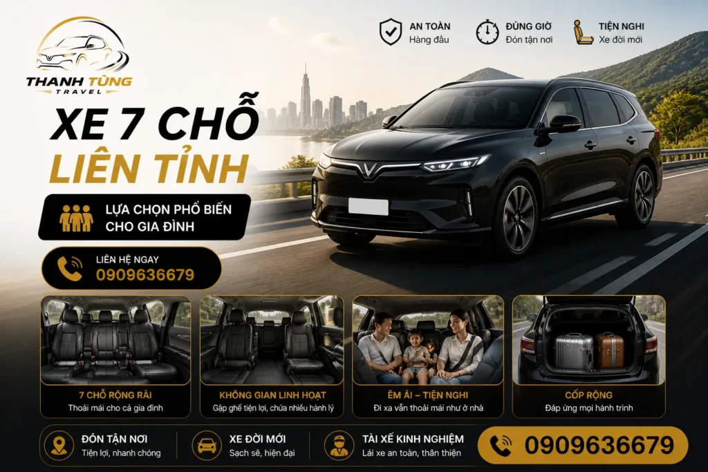 Thuê Xe Liên Tỉnh – Lên Xe Là Đi, Không Chờ Đợi 19 Xe 7 chỗ liên tỉnh – lựa chọn phổ biến cho gia đình