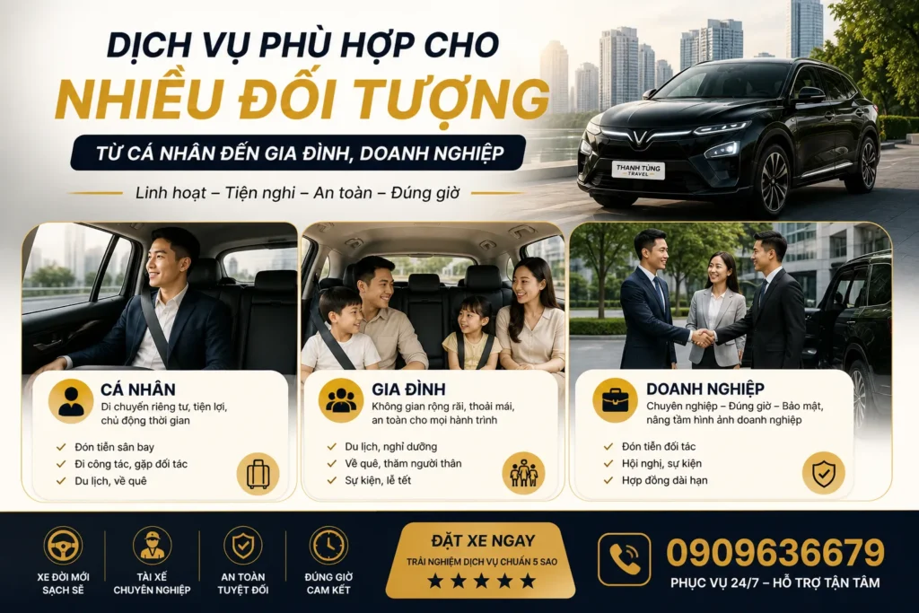 Thuê Xe Đưa Đón Sân Bay Tân Sơn Nhất – Giải Pháp Di Chuyển Thoải Mái Sau Chuyến Bay Dài 14 Dịch vụ phù hợp cho nhiều đối tượng từ cá nhân đến gia đình, doanh nghiệp